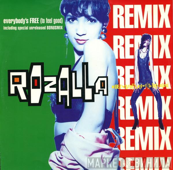  Rozalla  - Everybody's Free (To Feel Good) Remix
