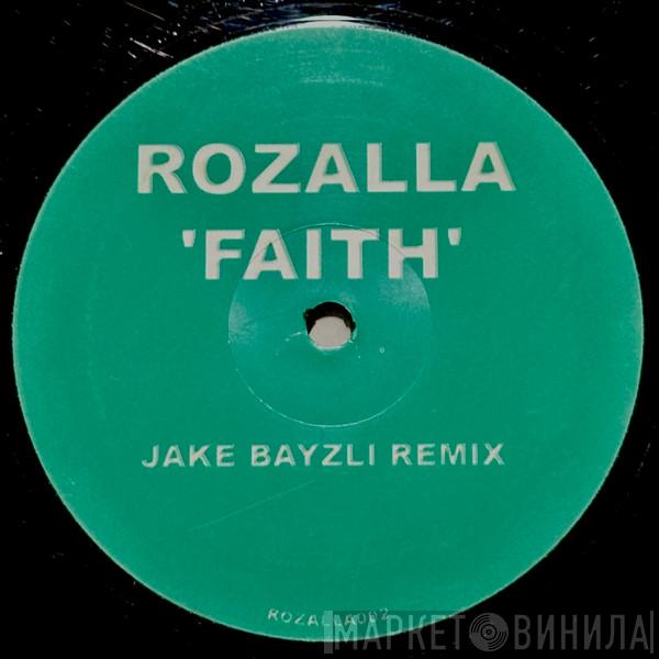 Rozalla - Faith (In The Power Of Love) (Jake Bayzli Remix)