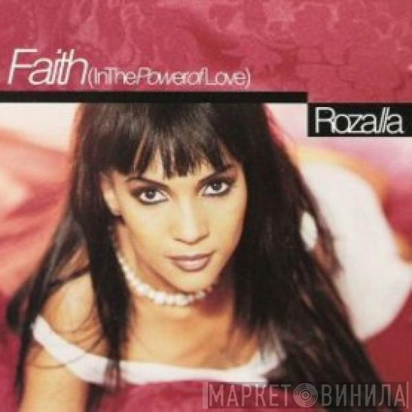  Rozalla  - Faith (In The Power Of Love)