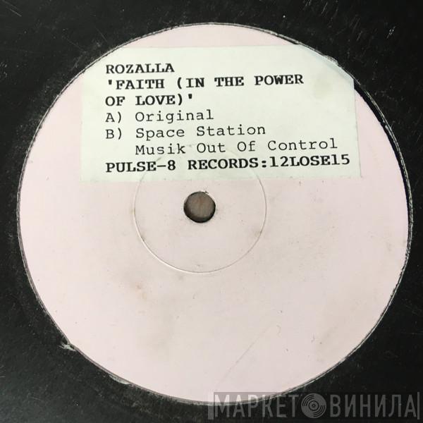 Rozalla - Faith (In The Power Of Love)