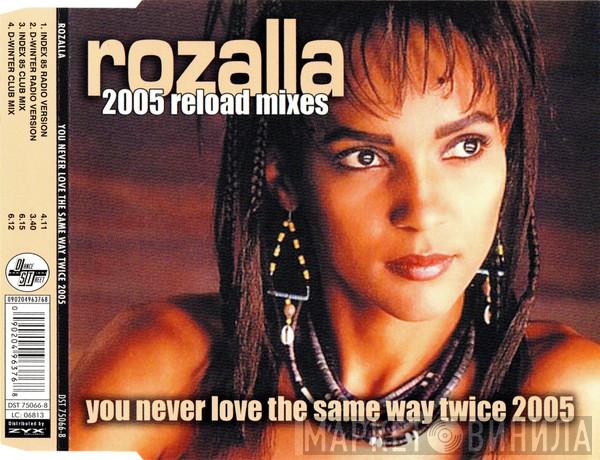  Rozalla  - You Never Love The Same Way Twice (2005 Reload Mixes)