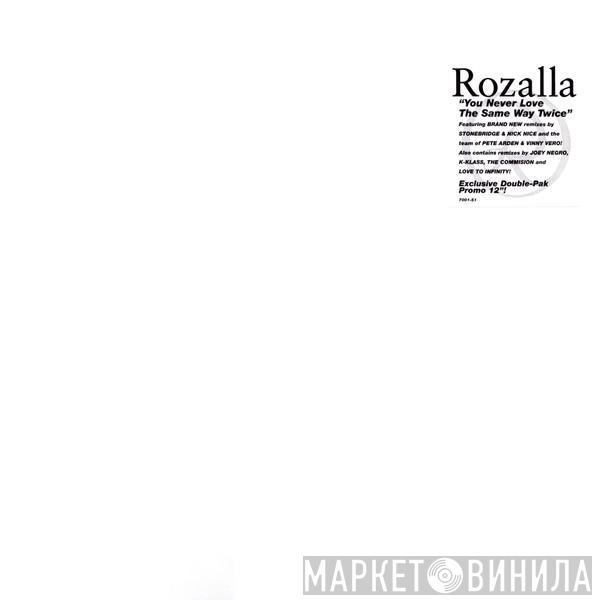  Rozalla  - You Never Love The Same Way Twice