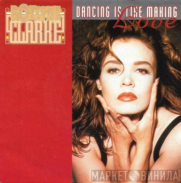  Rozlyne Clarke  - Dancing Is Like Making Love