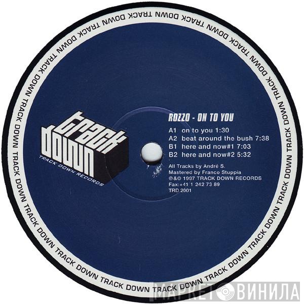  Rozzo  - On To You