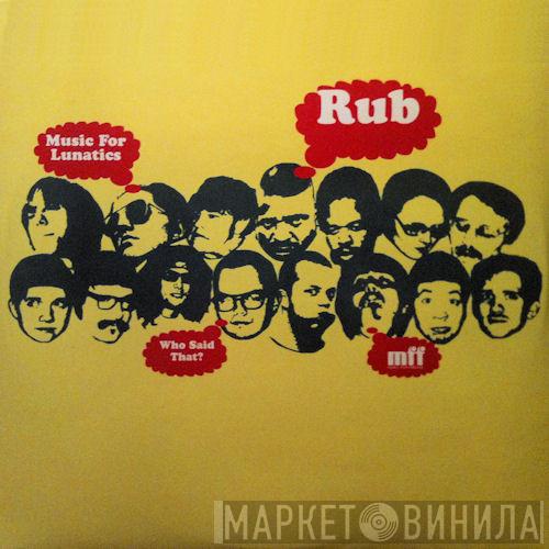 Rub - Music For Lunatics
