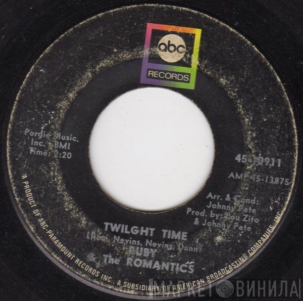  Ruby And The Romantics  - Twilight Time / Una Bella Brazilian Melody