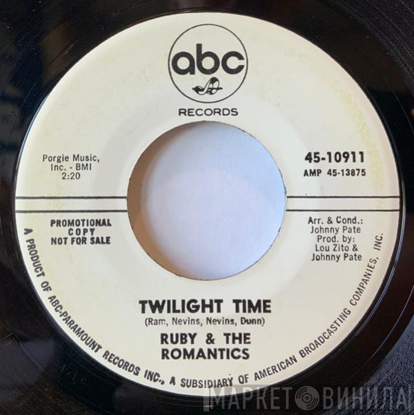 Ruby And The Romantics  - Twilight Time / Una Bella Brazilian Melody