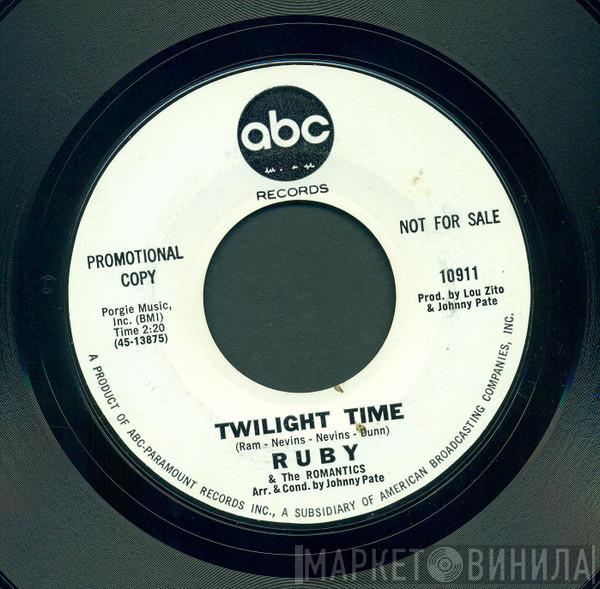 Ruby And The Romantics  - Twilight Time / Una Bella Brazilian Melody