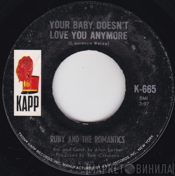 Ruby And The Romantics  - Your Baby Doesn't Love You Anymore / We'll Meet Again