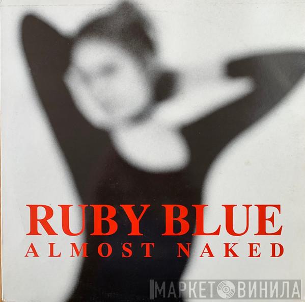  Ruby Blue  - Almost Naked