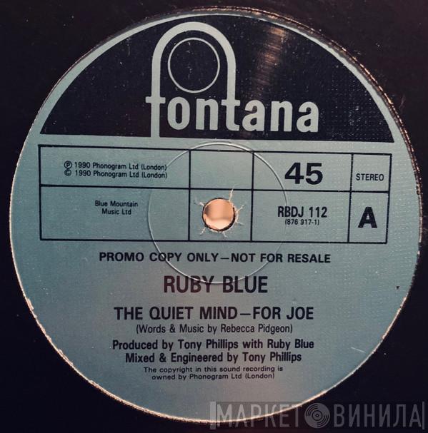  Ruby Blue  - The Quiet Mind - For Joe
