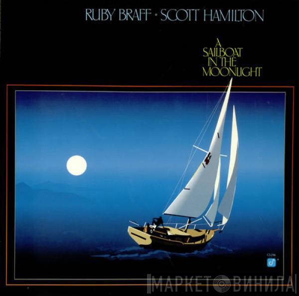Ruby Braff, Scott Hamilton - A Sailboat In The Moonlight