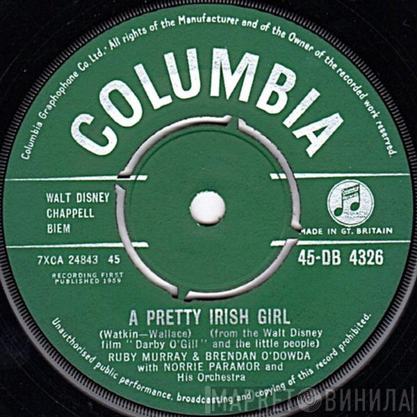 Ruby Murray, Brendan O'Dowda, Norrie Paramor And His Orchestra - A Pretty Irish Girl