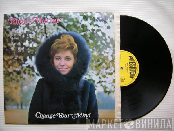 Ruby Murray - Change Your Mind