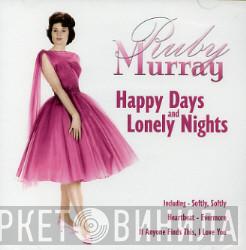 Ruby Murray - Happy Days & Lonely Nights