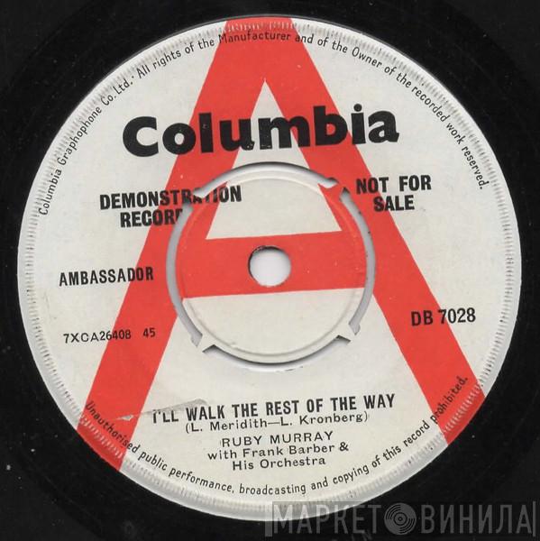 Ruby Murray - I'll Walk The Rest Of The Way
