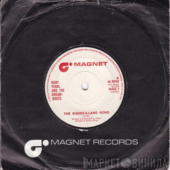 Ruby Pearl And The Dreamboats - The Shang-A-Lang Song