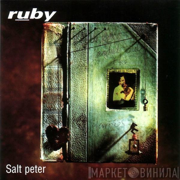  Ruby  - Salt Peter