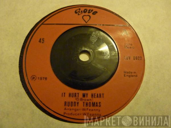 Ruddy Thomas - It Hurt My Heart