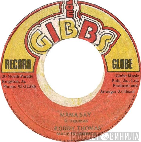 Ruddy Thomas - Mama Say