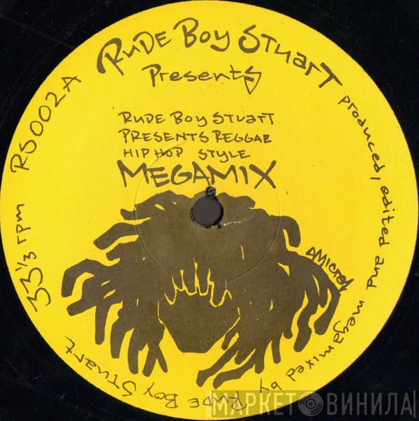 Rude Boy Stuart - Reggae Hip Hop Style Megamix