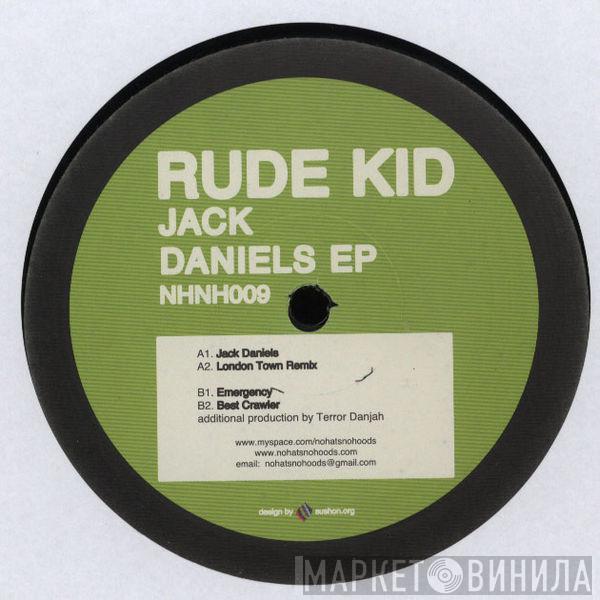 Rude Kid - Jack Daniels EP
