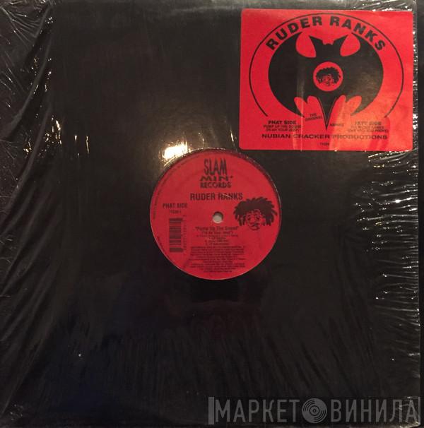 Ruder Ranks - Pump Up The Sound (In Ah Your Jeep) / Dis Ruder Ranks (Wha Why You Prove)