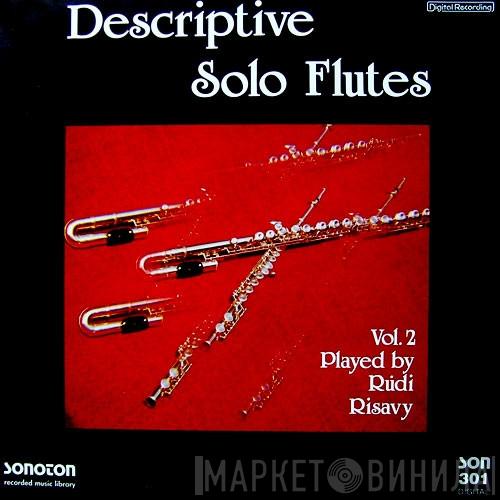 Rudi Risavy - Descriptive Solo Flutes Vol. 2