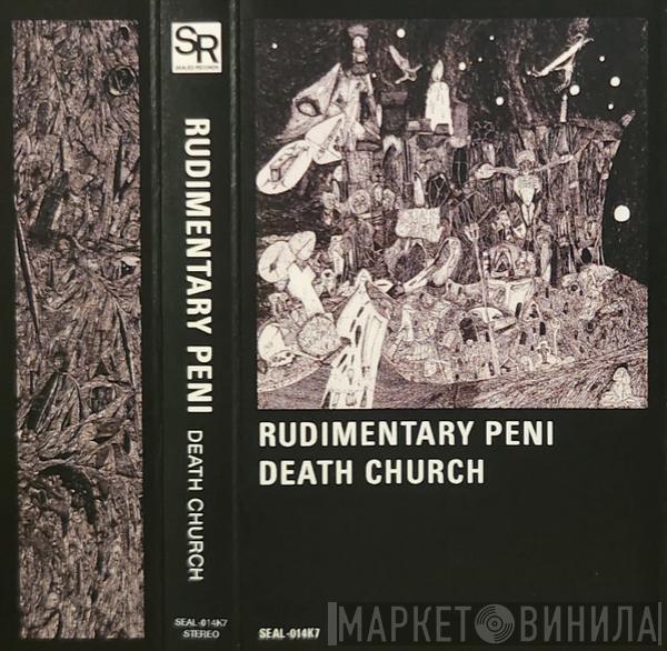  Rudimentary Peni  - Death Church