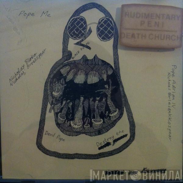  Rudimentary Peni  - Death Church