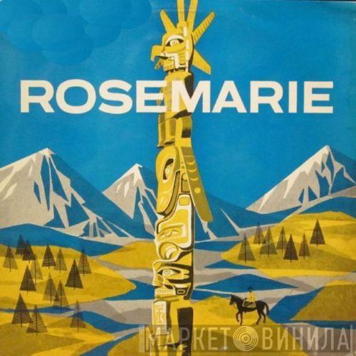 Rudolf Friml, Herbert Stothart - Rosemarie
