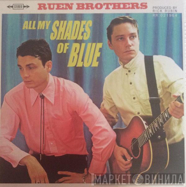 Ruen Brothers - All My Shades of Blue