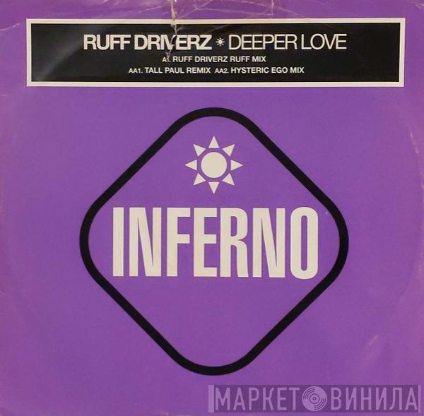 Ruff Driverz - Deeper Love