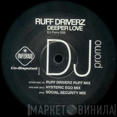 Ruff Driverz - Deeper Love
