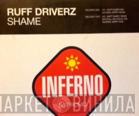  Ruff Driverz  - Shame