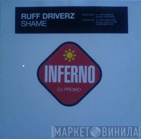 Ruff Driverz - Shame