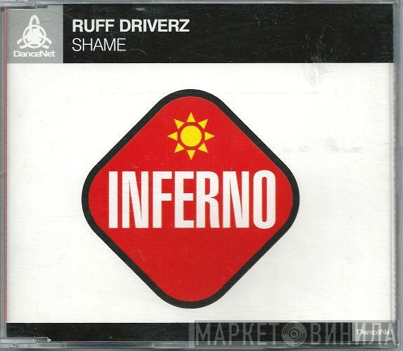  Ruff Driverz  - Shame