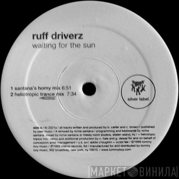  Ruff Driverz  - Waiting For The Sun
