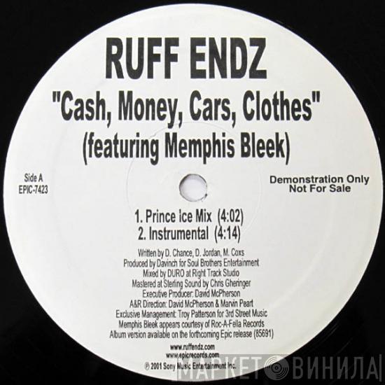 Ruff Endz - Cash, Money, Cars, Clothes