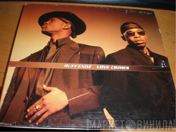  Ruff Endz  - Love Crimes
