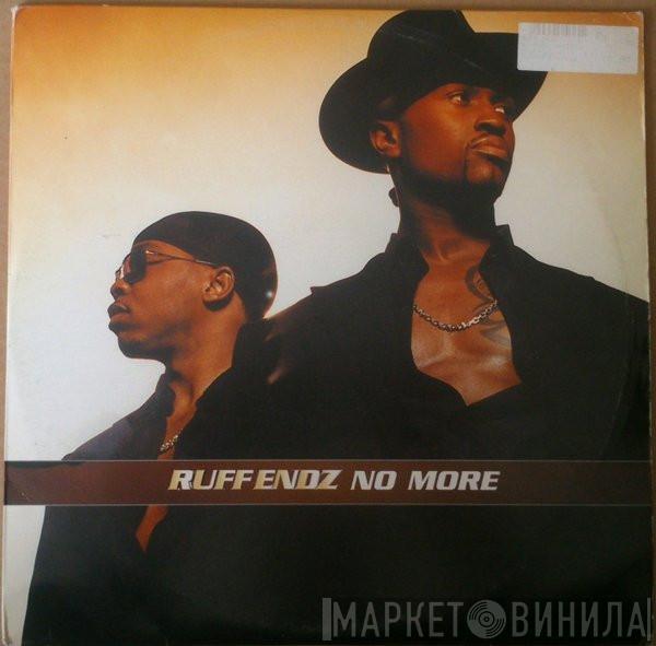  Ruff Endz  - No More