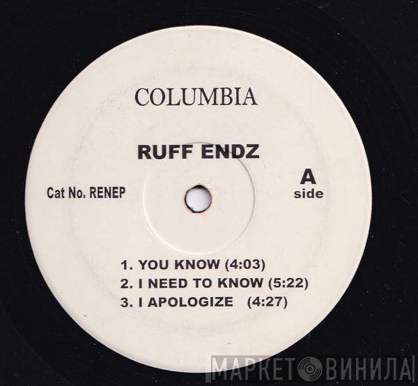 Ruff Endz - Ruff Endz