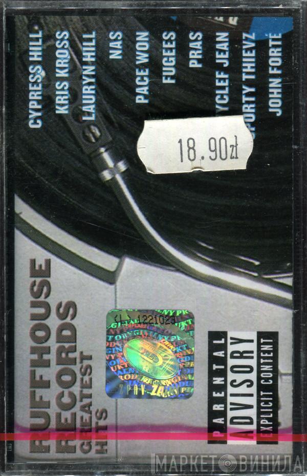  - Ruffhouse Records Greatest Hits