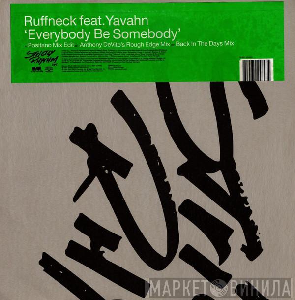 Ruffneck, Yavahn - Everybody Be Somebody