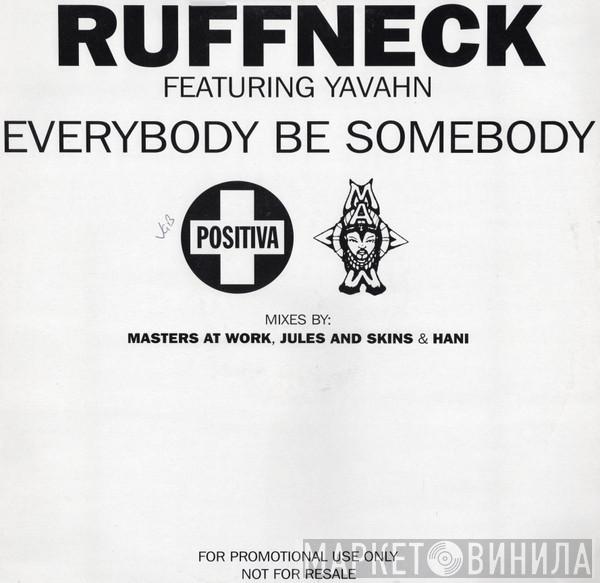 Ruffneck, Yavahn - Everybody Be Somebody