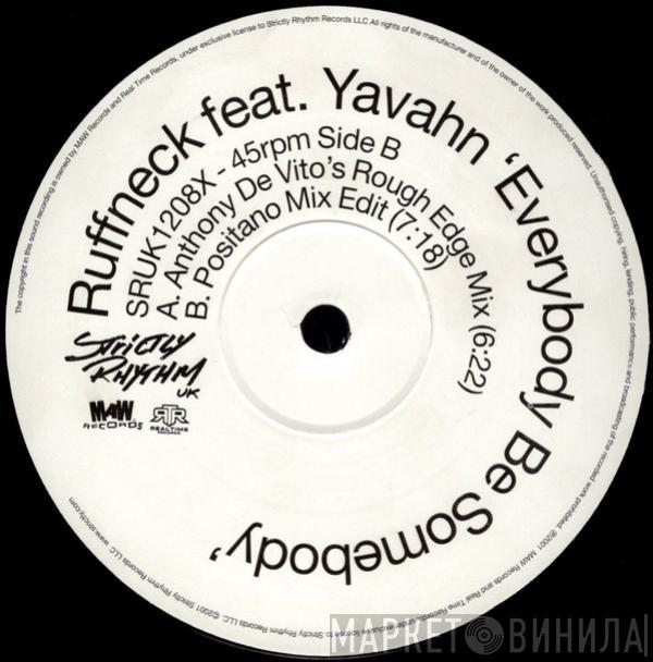 Ruffneck, Yavahn - Everybody Be Somebody