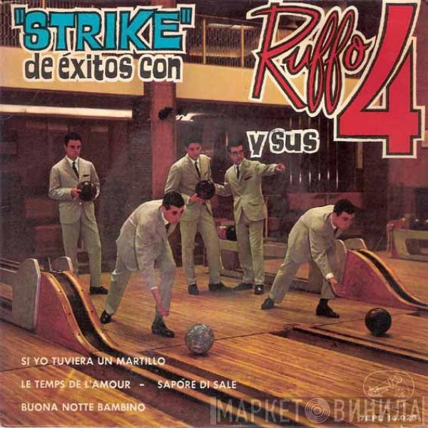 Ruffo Y Sus 4 - Strike De Exitos Con