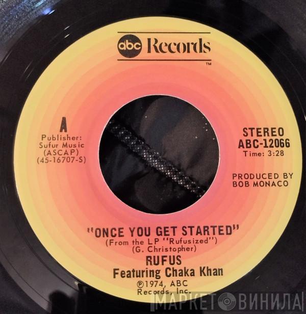 Rufus & Chaka Khan  - Once You Get Started / Rufusized