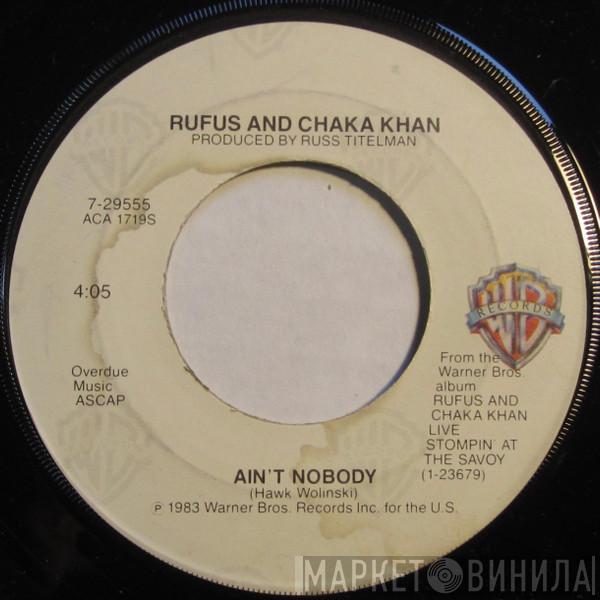  Rufus & Chaka Khan  - Ain't Nobody