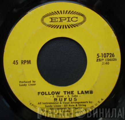 Rufus - Follow The Lamb / Fire One, Fire Two, Fire Three